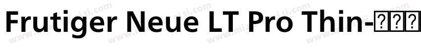 Frutiger Neue LT Pro Thin字体转换